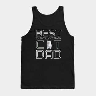 Best Chantilly-Tiffany Cat Dad Tank Top